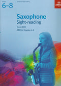 ABRSM: Saxophone Sight-Reading Tests, ABRSM Grades 6–8