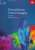 ABRSM: Saxophone Scales & Arpeggios, ABRSM Grades 6–8