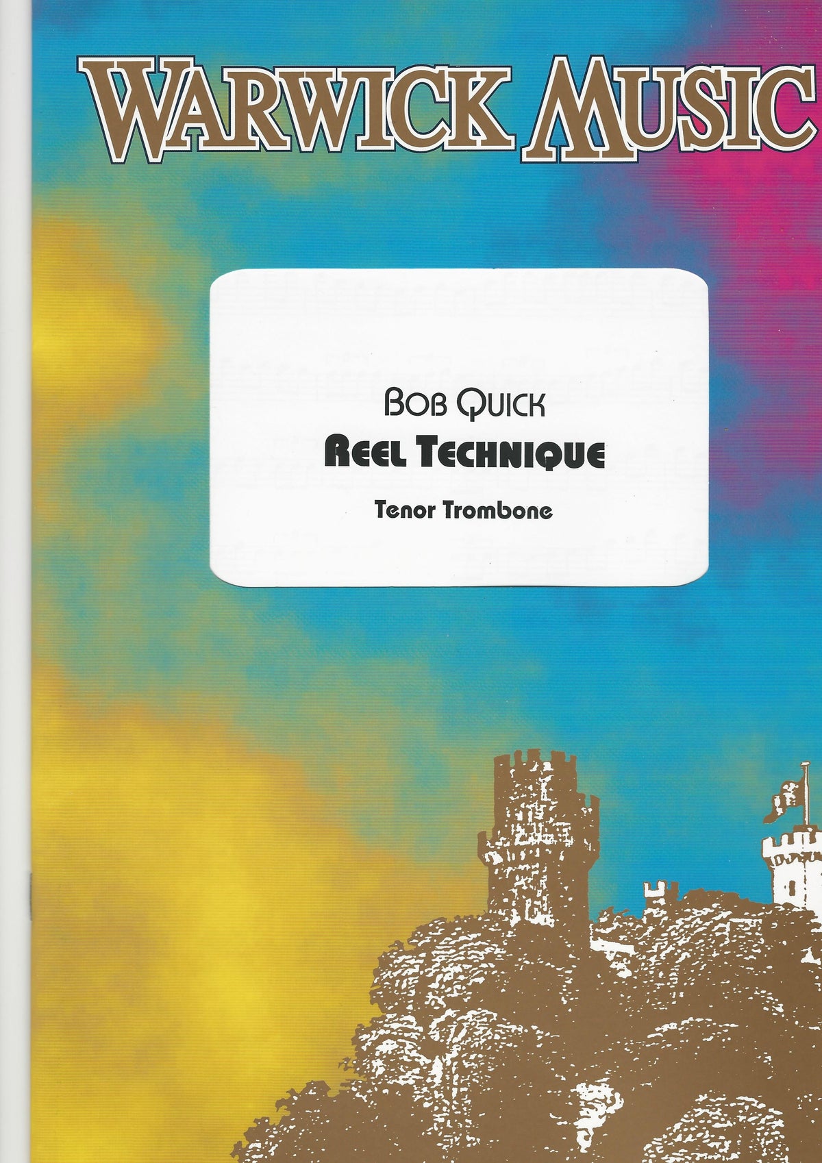 Reel Technique (Trombone) - Bob Quick