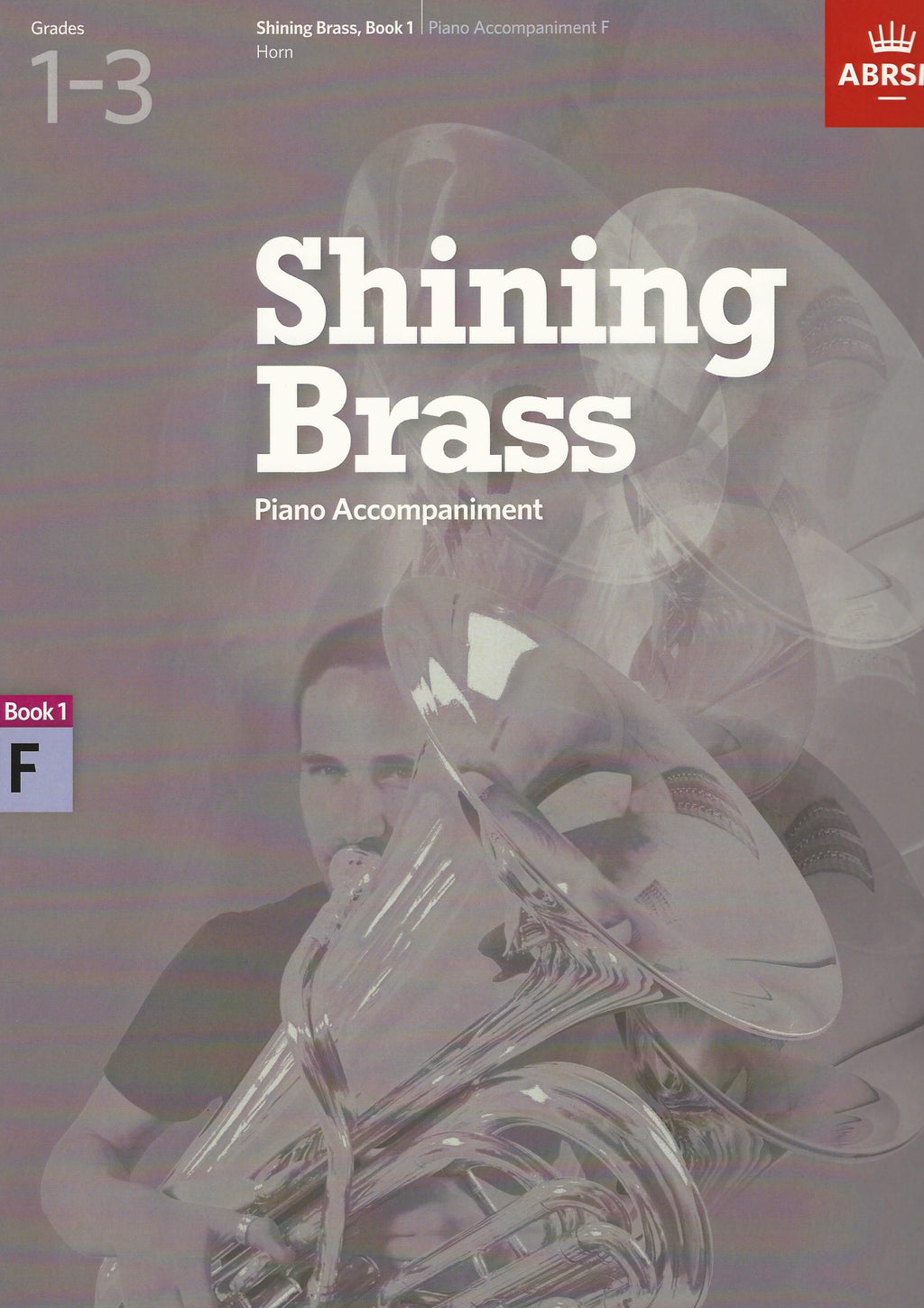 ABRSM Shining Brass Book 1 - F Piano Accompaniments (Grades 1-3)