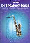 101 Broadway Songs: Tenor Saxophone