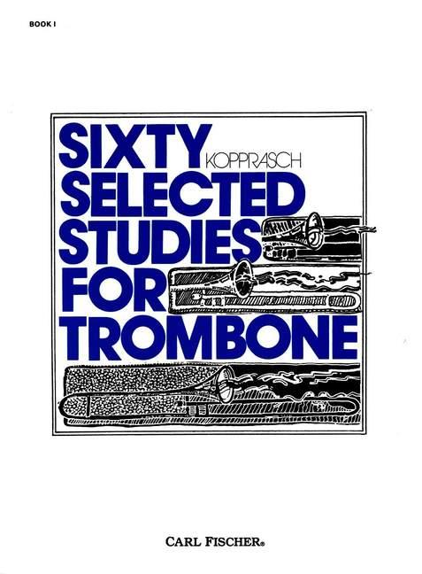 Sixty Selected Studies for Trombone - Book 1