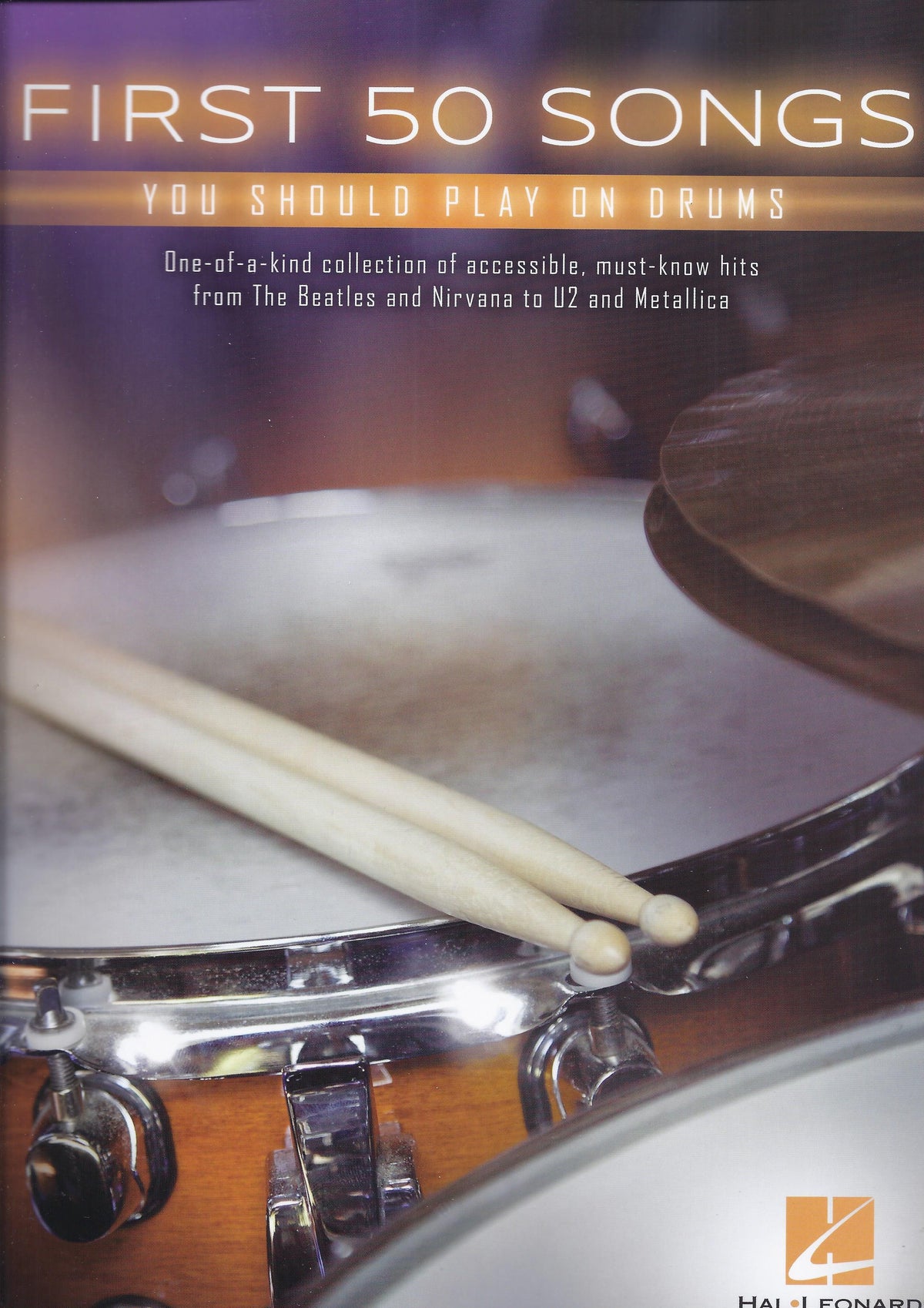 First 50 Songs You Should Play On Drums
