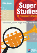 Philip Sparke: Super Studies for Trumpet, Flugel, or Tenor Horn
