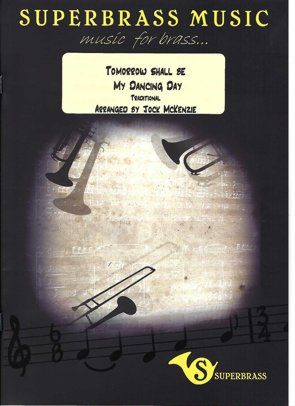 Tomorrow Shall be My Dancing Day for Brass Band, arr Jock McKenzie