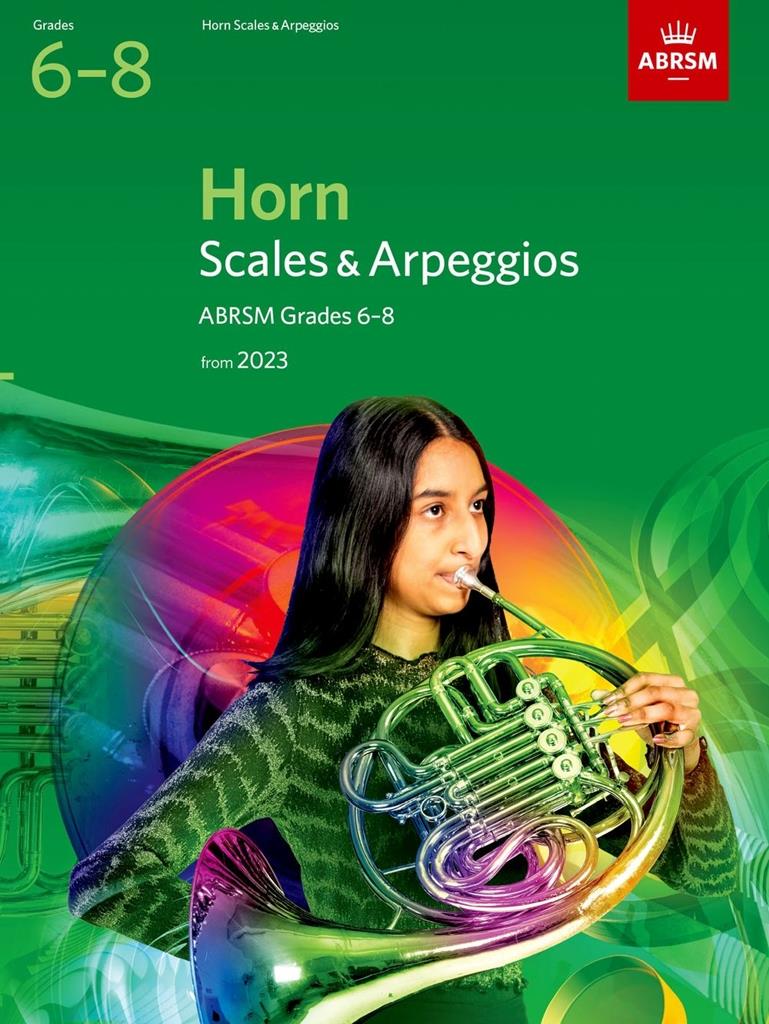 Scales and Arpeggios for Horn, Grades 6-8