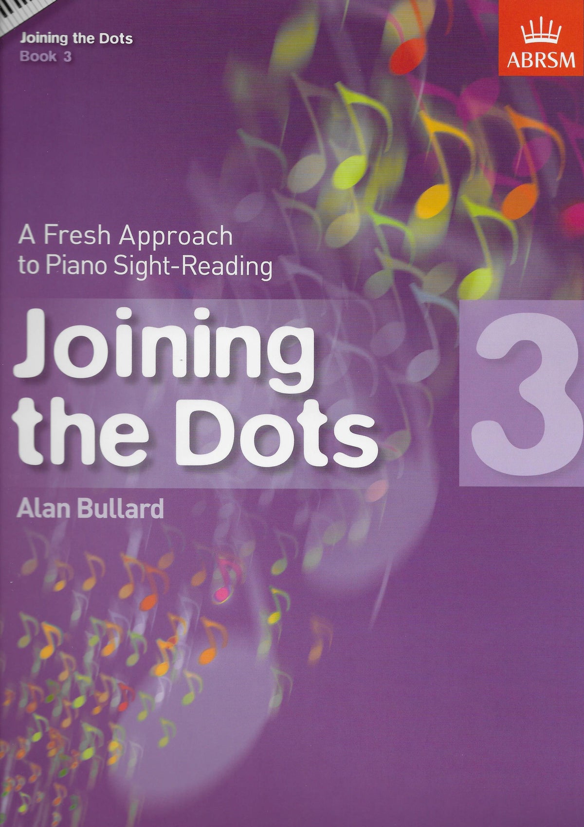 Alan Bullard: Joining The Dots - Book 3