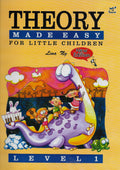 Theory Made Easy For Little Children Level 1 (New Edition)