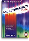 SARAH WATTS RAZZAMAJAZZ FLUTE FLT BOOK/CD