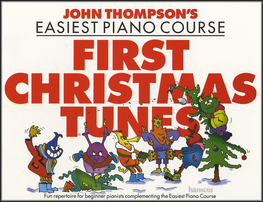 John Thompson's Easiest Piano Course: First Christmas Tunes