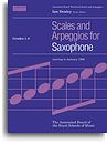 Scales And Arpeggios For Saxophone Grades 1-8