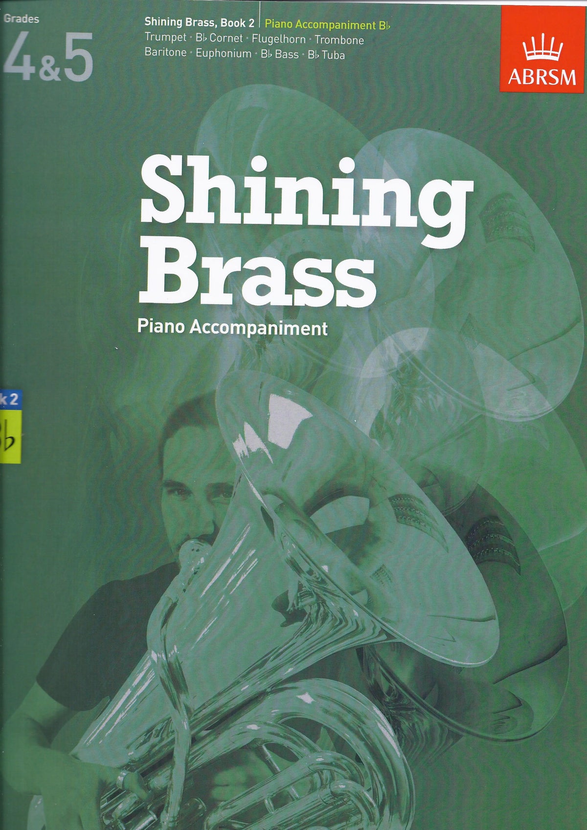 ABRSM Shining Brass Book 2 - B Flat Piano Accompaniments (Grades 4-5)