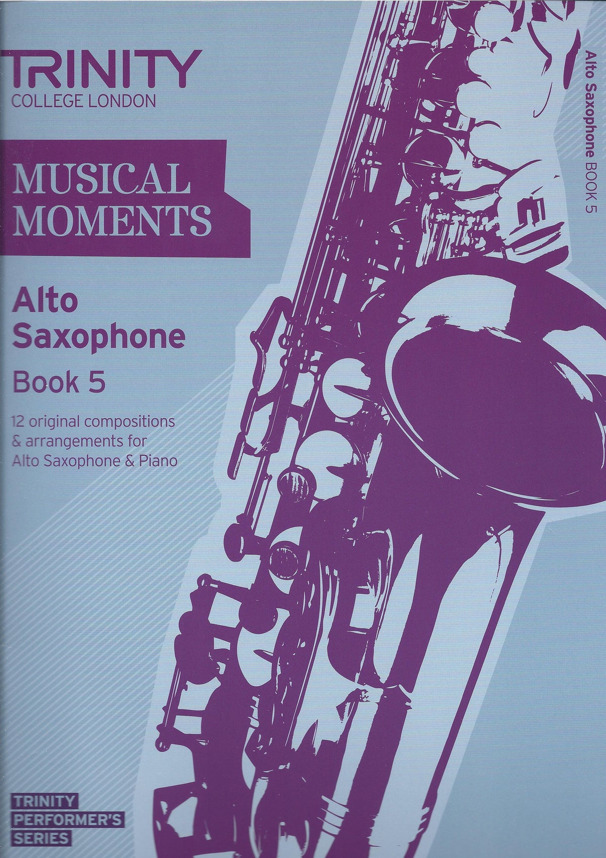 Trinity College London: Musical Moments - Alto Saxophone Book 5