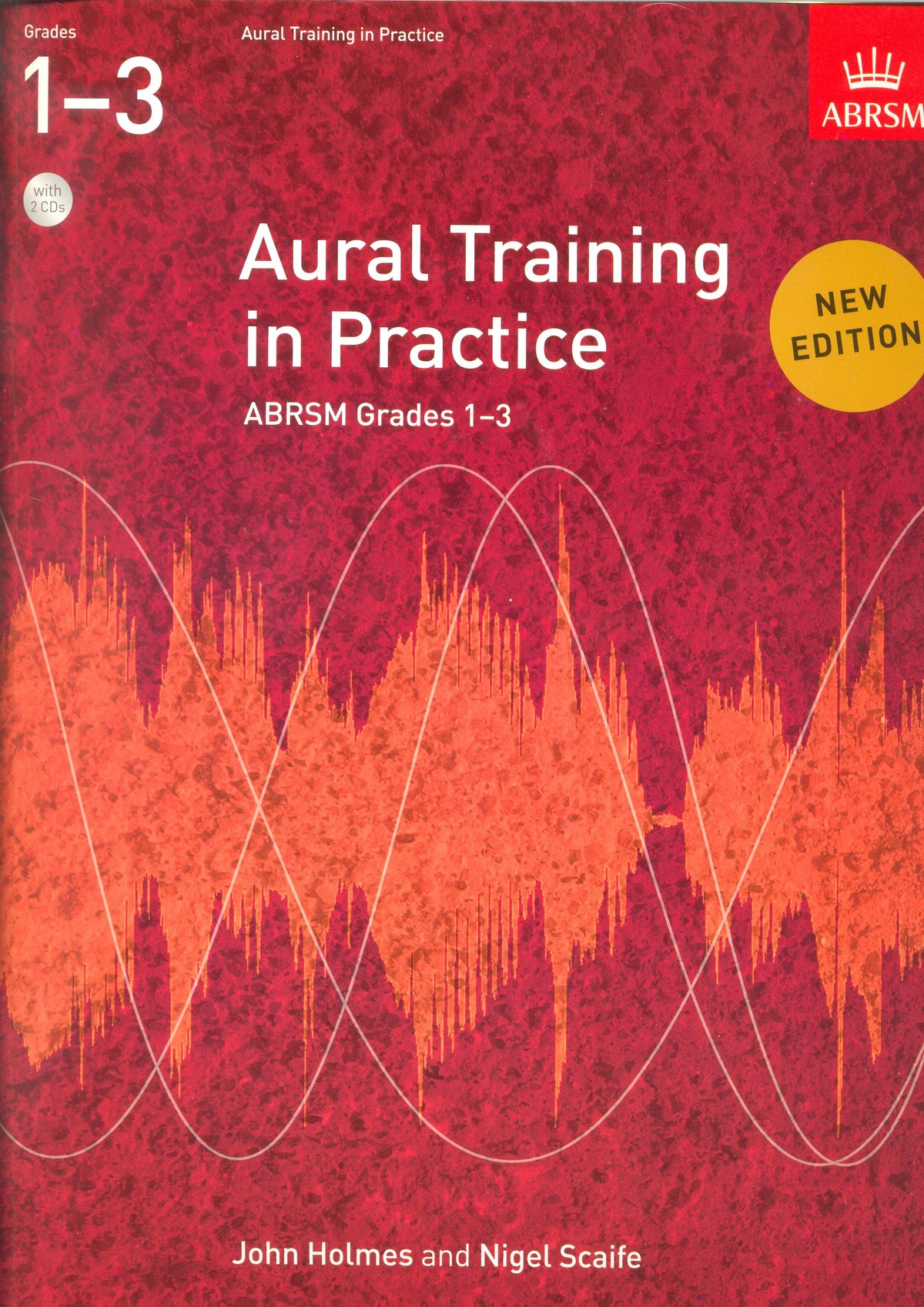Aural Training In Practice: Book 1 - Grades 1-3 (Book/2 CDs)