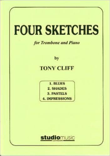 Four Sketches for Trombone and Piano by Tony Cliff