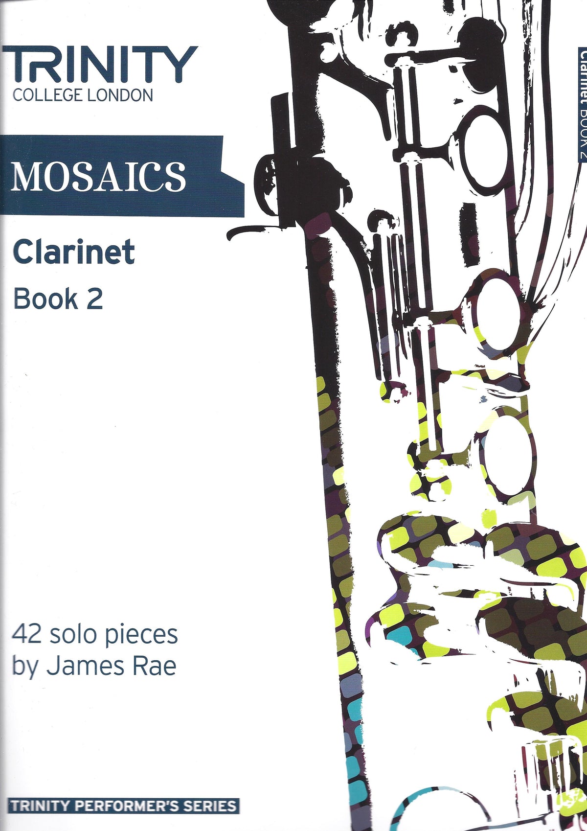 Trinity College London: Mosaics - Clarinet Book 2 (Grades 6-8)